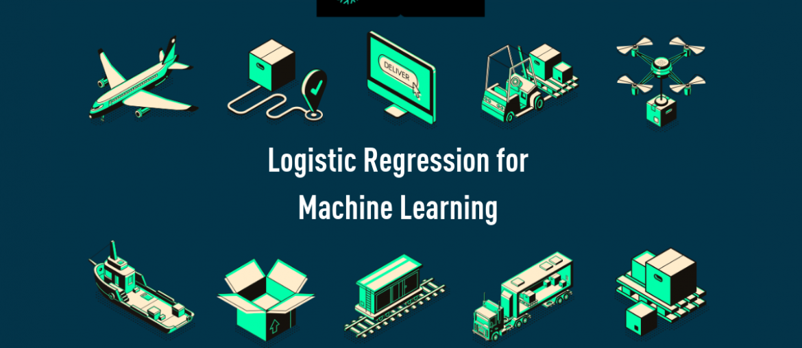Logistic Regression for Machine Learning