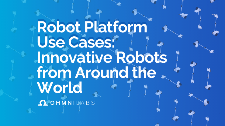 Robot Platform Use Cases: Innovative Robots from Around the World