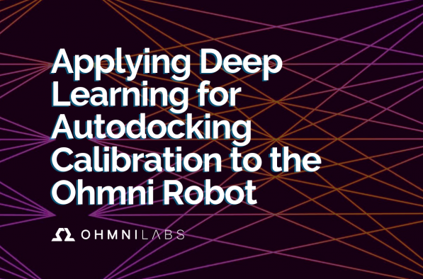 APPLYING DEEP LEARNING FOR AUTODOCKING CALIBRATION ON THE OHMNI ROBOT