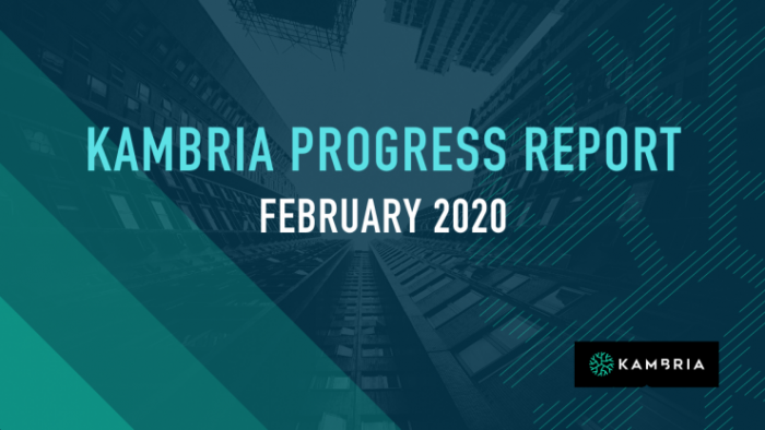Kambria Progress Report — February 2020 Kambria Code Challenge 2020