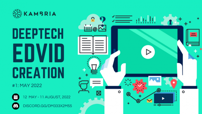 Kambria Announcement of May Community Contest: Deeptech EdVid Creation #1