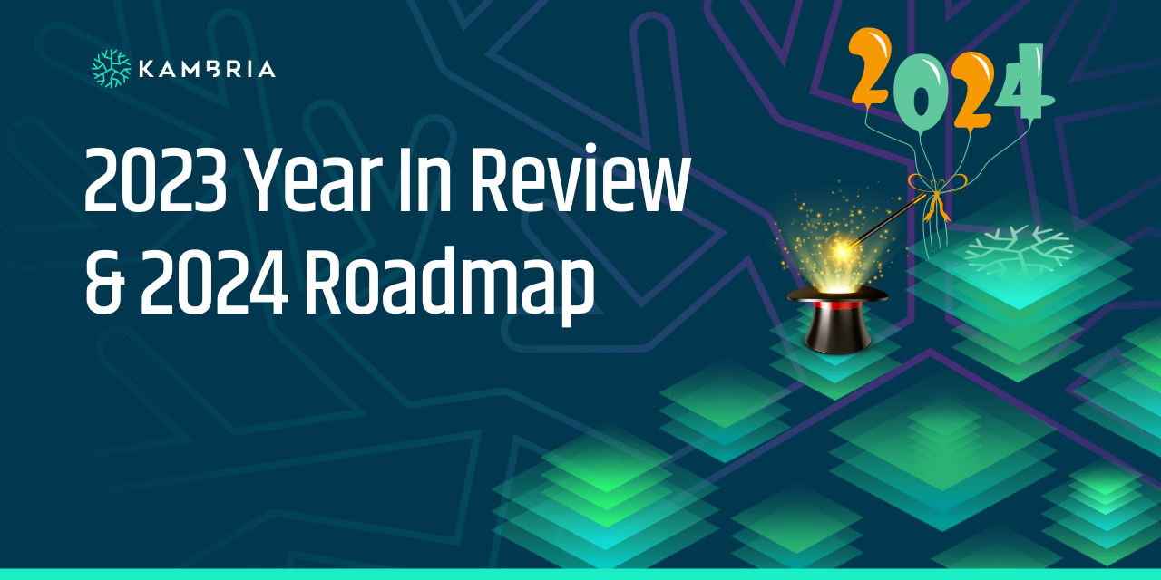 Kambria 2023 Year In Review and 2024 Roadmap