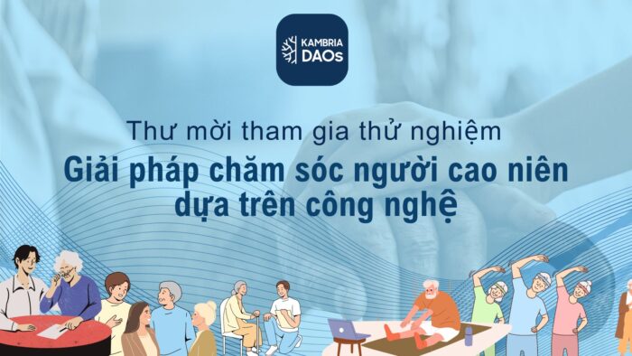 Thư mời tham gia thử nghiệm giải pháp chăm sóc người cao niên dựa trên công nghệ