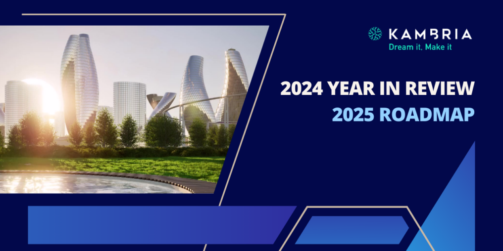 Kambria 2024 Year In Review and 2025 Roadmap Kambria